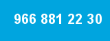 966 881 22 30 966 881 22 30